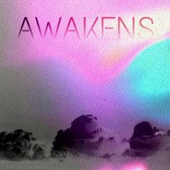 Awakens (Original Mix)