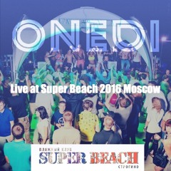 ONEDI - Live at Super Beach 2016 Moscow