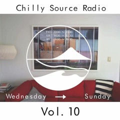 Chilly Source Radio Vol.10 + Guest KLO-DO, SMD mix