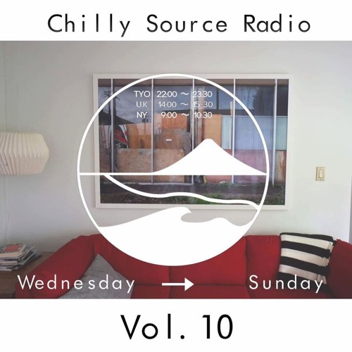 Chilly Source Radio Vol.10 + Guest KLO-DO, SMD mix