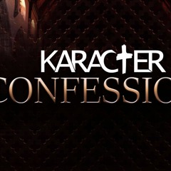 KARACTER - Confessions