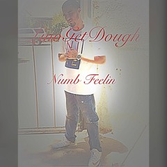 LinoGetDough - Numb Feelin