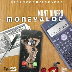 Mont Dinero -  Money Alot