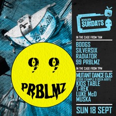 99 PRBLMZ - LIVE AT REVOLVER SUNDAYS - SEPT 2016