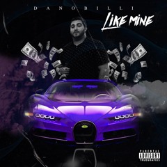 Danobilli - Like Mine