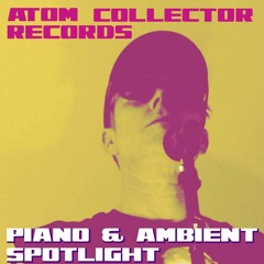 Piano & Ambient Spotlight