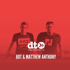 Mix Of The Day: BOT & Matthew Anthony