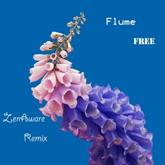 Flume - Free (ZenAware Remix)