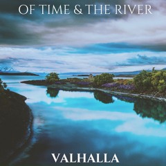 Of Time & The River (Teaser)