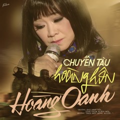 Chuyến Tàu Hoàng Hôn - Hoàng Oanh