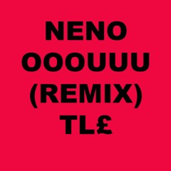 Neno - OOOUUU (REMIX)