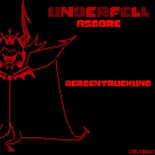 Bergentrückung - Underfell Asgore