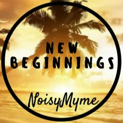 New Beginning Mix (NoisyMyme)