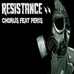 Chorus Feat Peris - Resistance 2 (Unrealesed) 2016