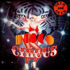 Disco Circus - Over And Over 1979 (12 Inch Mix)