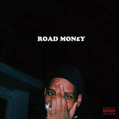 Road Money (Prod. Tariq Disu)