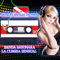La Cumbia Sensual - Banda Sayonara