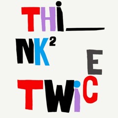 Think Twice ft Nuvo Starr