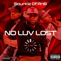 No Luv Lost Reloaded