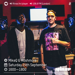 Rinse FM Podcast - MikeQ & Rushmore - 24th September 2016