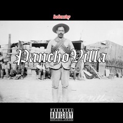 Pancho Villa (Prod. By Vaccid)