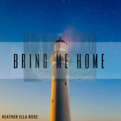 Bring me home