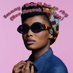Imany - Don't be so shy (Ben Strauch Bootleg)