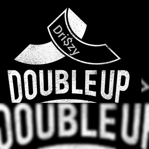 Double up :Dri$zy  (prod. POKAVIN$KY)
