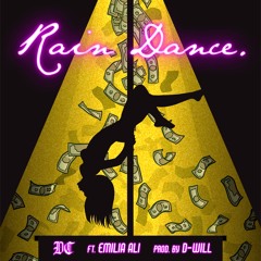 Rain Dance Ft. Emilia Ali [Prod. D-WiLL]