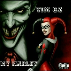 Tim Gz- My Harley