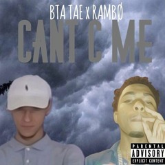 BTA TAE & RAMBO Can't C Me (Prod. @DJSwift813)