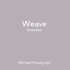 Weave (Extended Version)