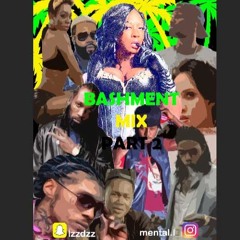 BASHMENT PART2