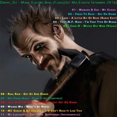 Drony_DJ - Miami Electro Bass (Floki)(Set Mix, Evento Setembro 2016)