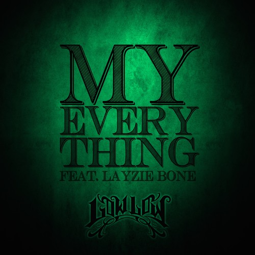 My Everything Feat. Layzie Bone