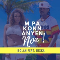 Izolan ft Niska- Mpa Konn Anyen Non