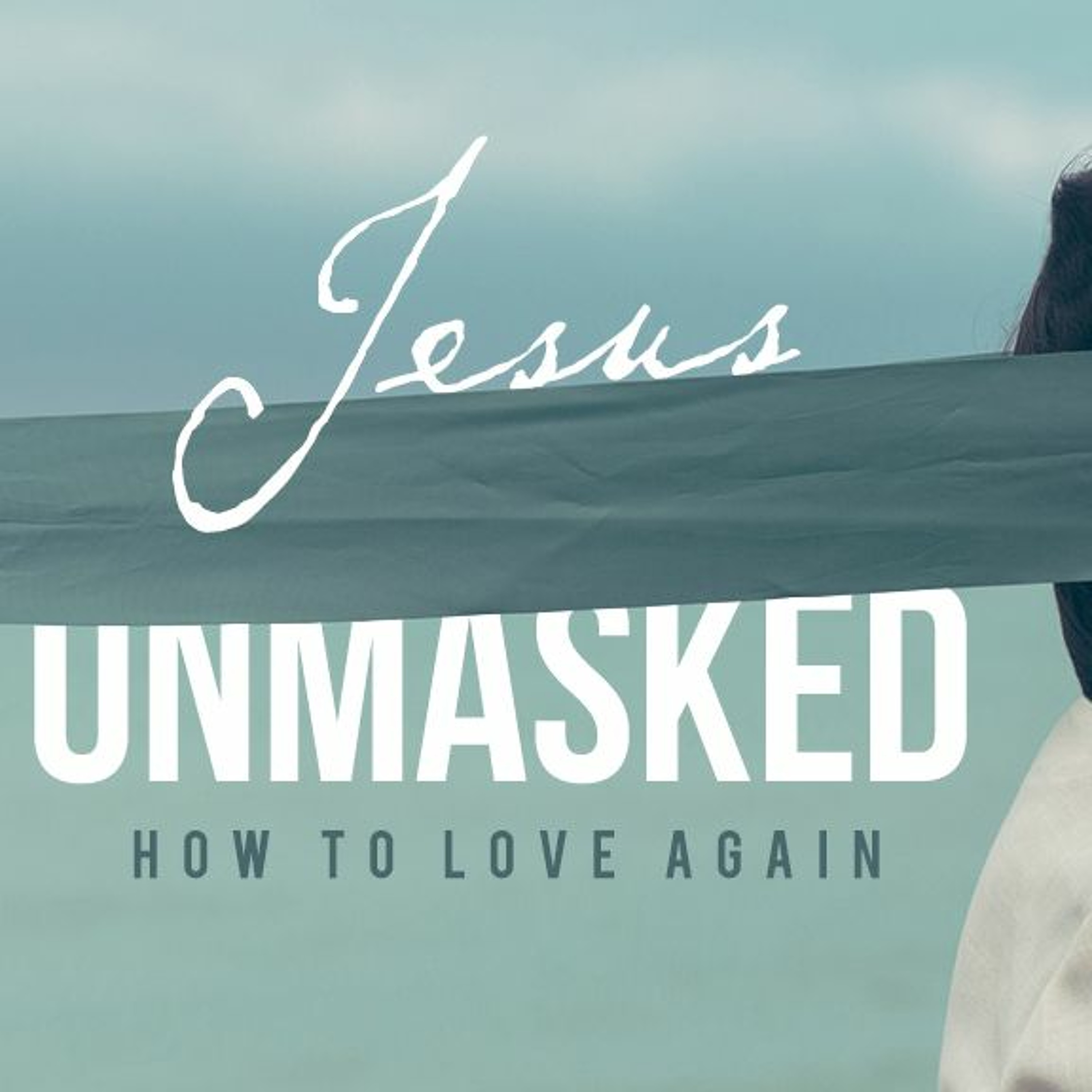 Jesus Unmasked: How To Love Again (Mark 12:28-44) | Brendon - Sunday 25th September 2016 episode artwork
