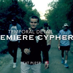 SYDNEY PREMIERE CYPHER - TEMPORAL DETAIL (FEAT PLESR1)