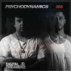 Psychodynamics 008 - Digital Dreamerz Live @ The Final Anthem (Sanctuary Saturdays)