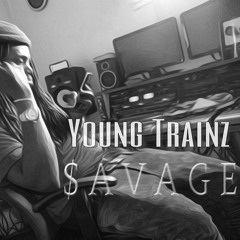 $avage - Young Trainz