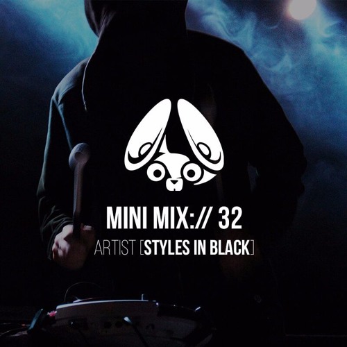 Stereofox Mini Mix://32 - Artist [Styles in Black]