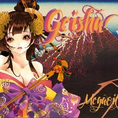 Geisha Ft. Mega8it