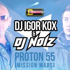 DJ Noiz & DJ Igor Kox - Proton 55 (Mission Mars)