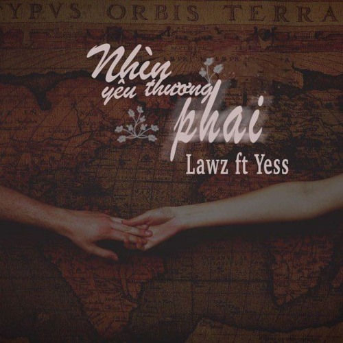 Nhìn Yêu Thương Phai - Lawz ft Yessz