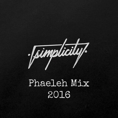 Simplicity Phaeleh Mix 2016