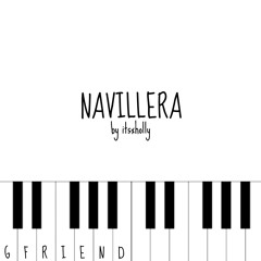 NAVILLERA - GFRIEND - Piano Cover