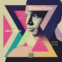 Alle Farben - Please Tell Rosie (Brascon Remix)