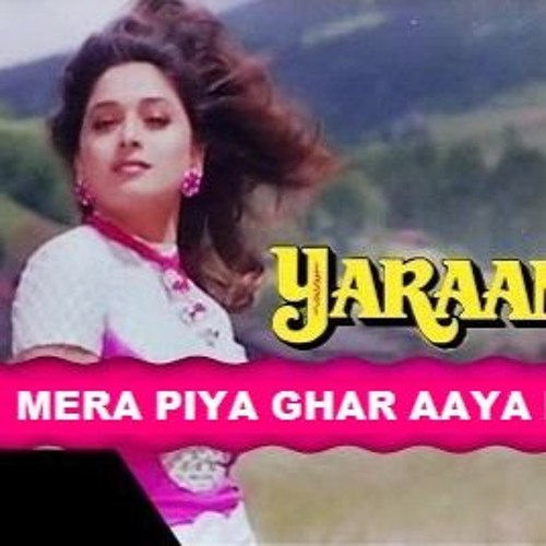 MERE PIYA GHAR AAYA MIX