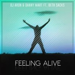 FEELING ALIVE - DJ ARON & DANNY MART FT BETH SACKS ORIGINAL