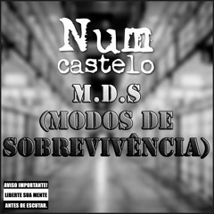 MDS - Num Castelo (Part. Rapper Jader & Randara)